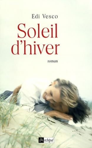 Soleil d'hiver - Edi Vesco - Livre
