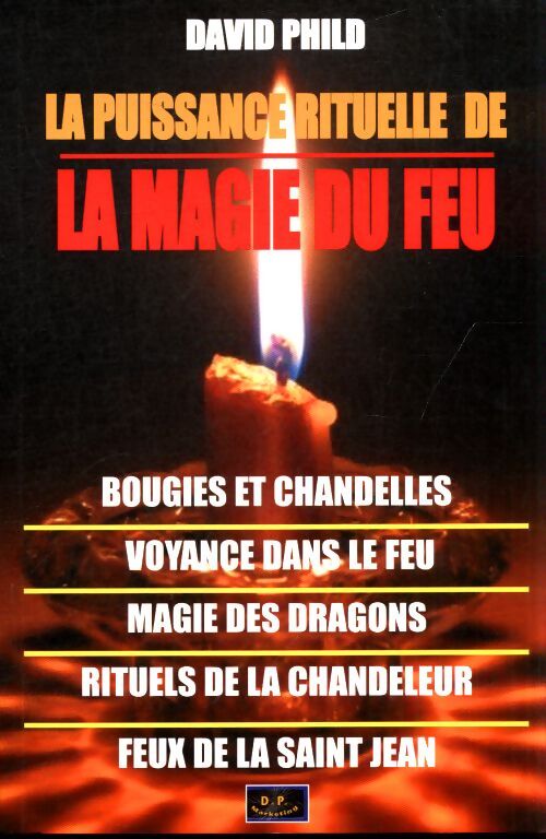 La puissance rituelle de la magie du feu - David Phild - Livre