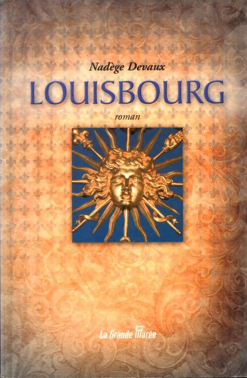 Louisbourg - Nadège Devaux - Livre