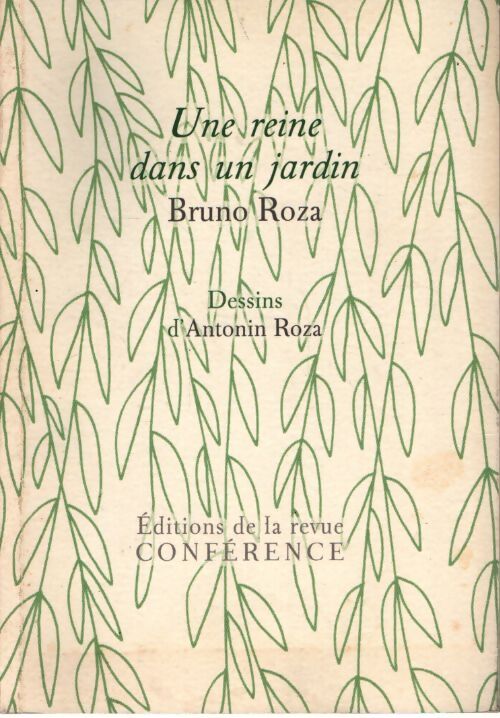 Une reine dans un jardin - Bruno Roza - Livre