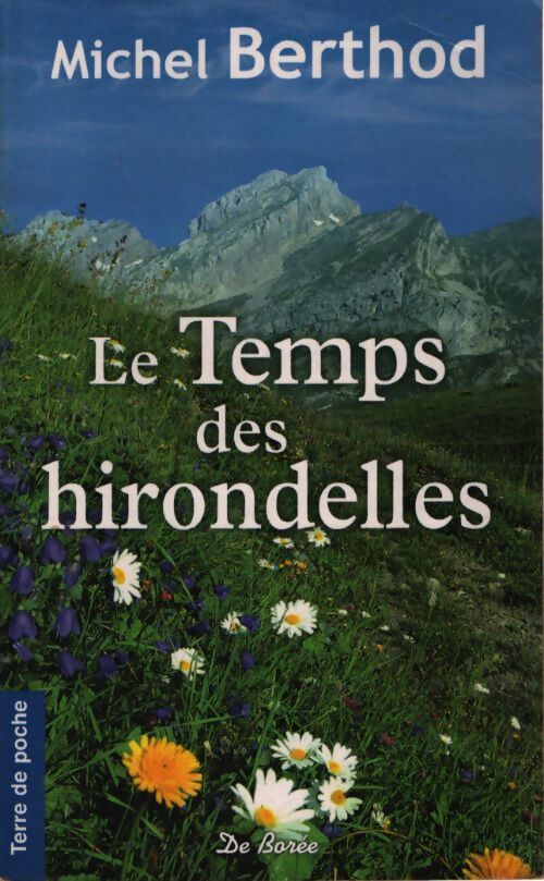 Temps des hirondelles - M. Berthod - Livre