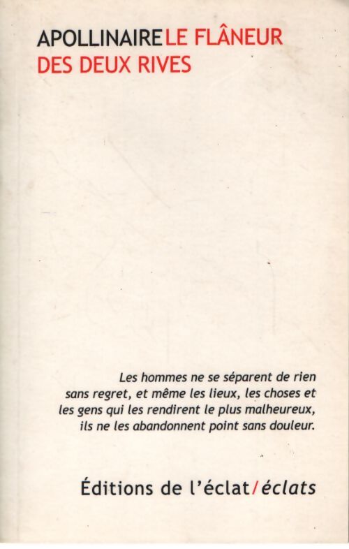 Le flâneur des deux rives - Guillaume Apollinaire - Livre