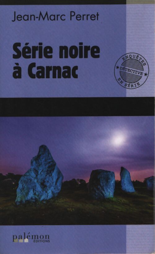 Série noire à carnac - Jean-Marc Perret - Livre