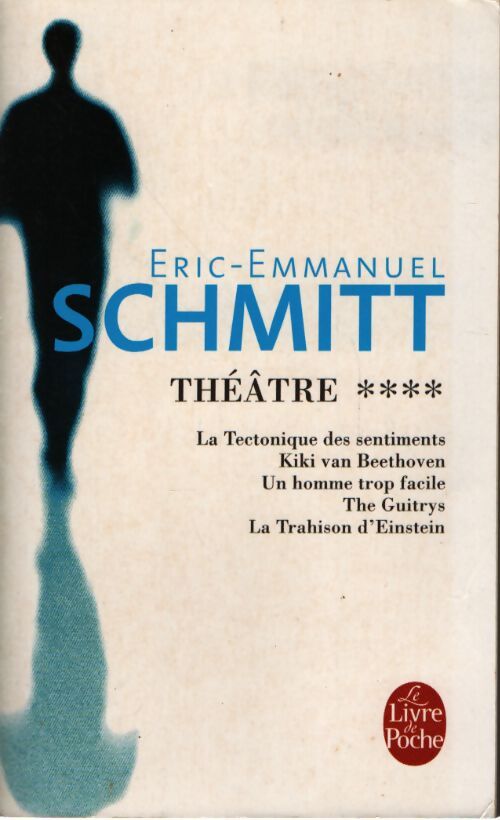 Théâtre tome 4 - Eric-Emmanuel Schmitt - Livre