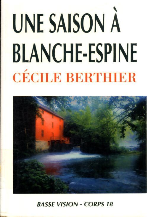 Une saison à Blanche-Espine - Cécile Berthier - Livre