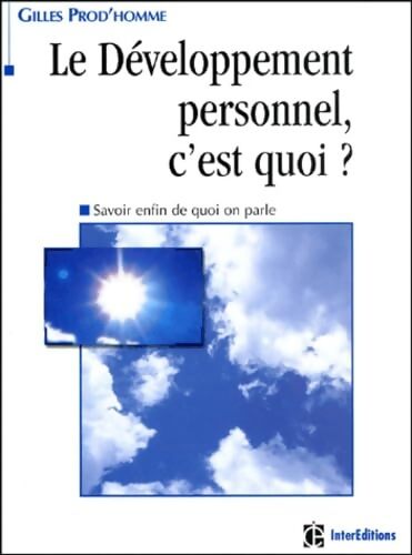 Le développement personnel c'est quoi ? - Gilles Prod'Homme - Livre