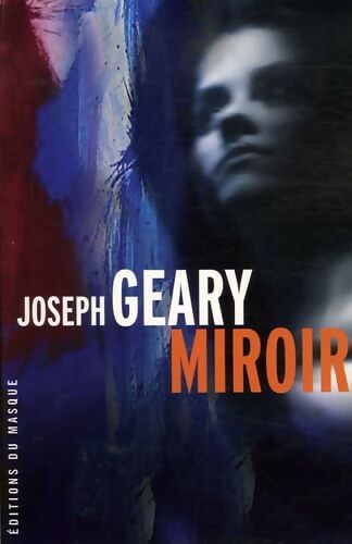Miroir - Joseph Geary - Livre