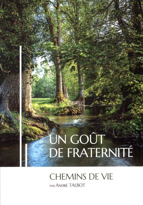 Un goût de fraternité - André Talbot - Livre