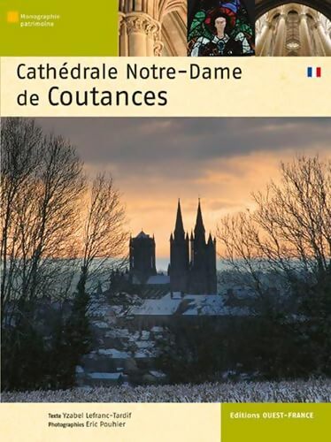 Cathédrale Notre-Dame de Coutances - Yzabel Lefranc-Tardif - Livre