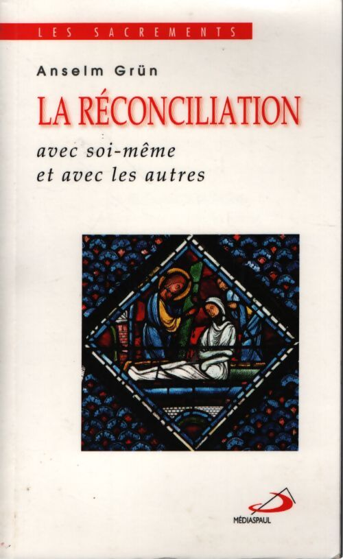 La Réconciliation - Grun Anselm - Livre