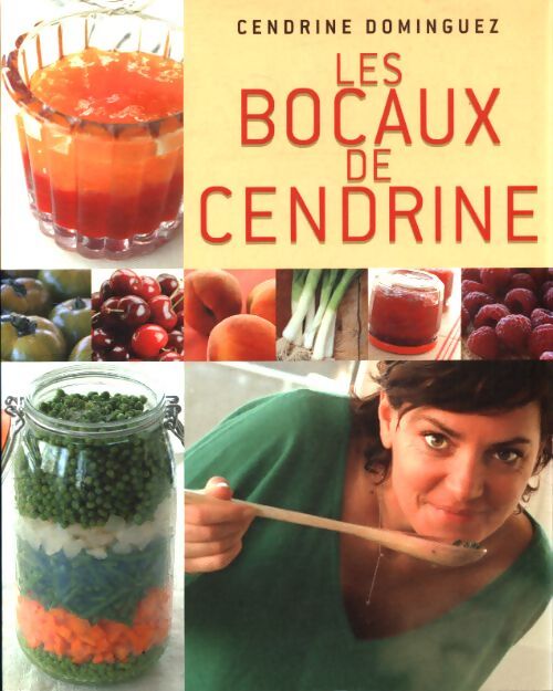 Les bocaux de Cendrine - Cendrine Dominguez - Livre