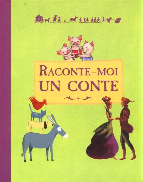 Raconte-moi un conte - Collectif - Livre