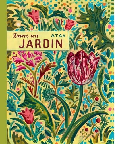 Dans un jardin - Atak - Livre
