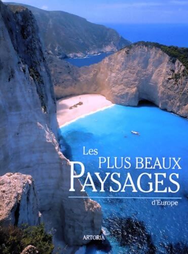 Les plus beaux paysages d'Europe - Alain Schroeder - Livre