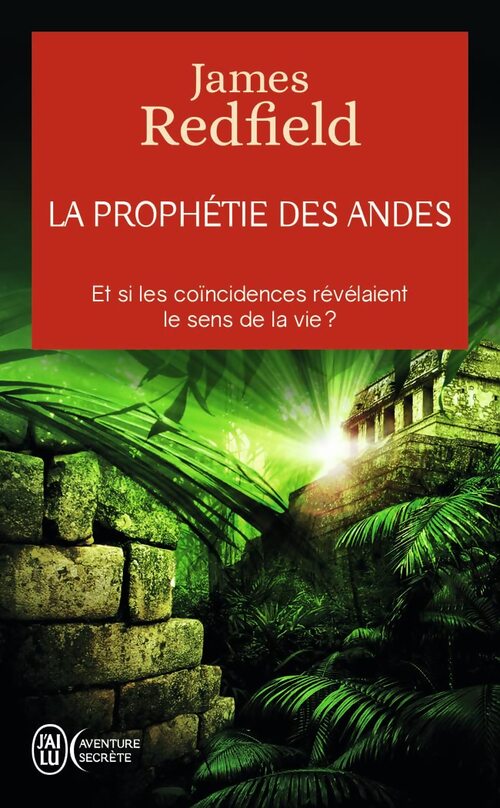 La prophétie des Andes - James Redfield - Livre