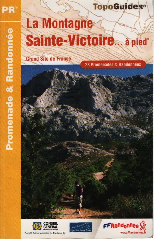 Montagne sainte victoire a pied 2007 - 13 - pr - p131 - Collectif - Livre