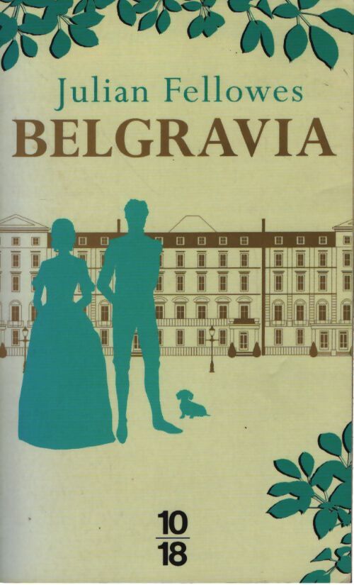 Belgravia - Julian Fellowes - Livre