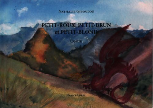 Petit roux, petit brun et petit blond - Gipoulou Nathalie - Livre