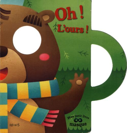 Oh ! L'ours ! - Silvia Sponza - Livre