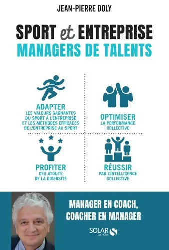 Sport et entreprise managers de talents - Jean-Pierre Doly - Livre