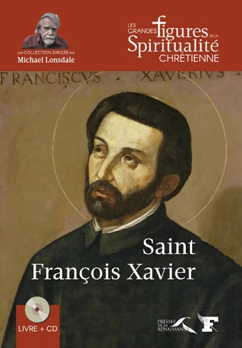 Saint François Xavier - Christophe Henning - Livre