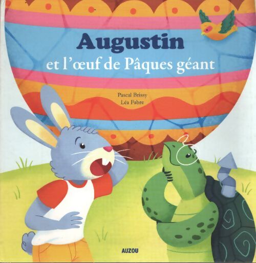 Augustin et l'oeuf de pâques géant - Pascal Brissy - Livre
