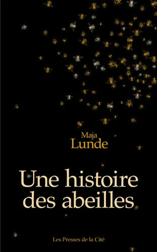 Une histoire des abeilles - Maja Lunde - Livre