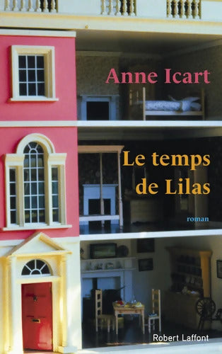 Le temps de Lilas - Anne Icart - Livre
