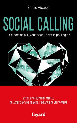 Social calling : Et si comme eux vous aviez un déclic pour agir ? - Emilie Vidaud - Livre