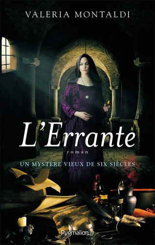L'Errante : Un mystère vieux de six siècles - Valeria Montaldi - Livre