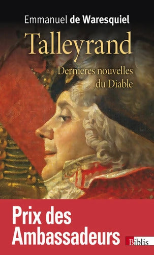 Talleyrand - Dernières nouvelles du Diable - Emmanuel De Waresquiel - Livre