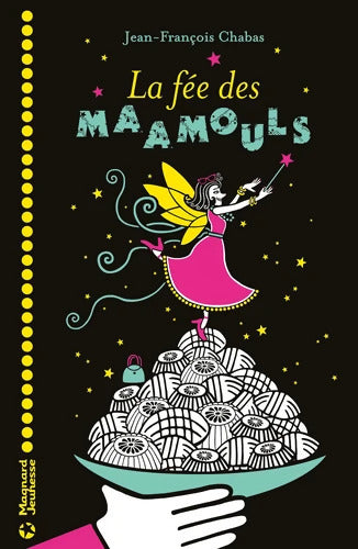 La Fée des maamouls - Jean-François Chabas - Livre