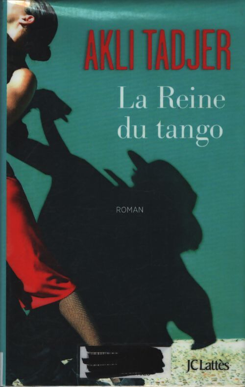 La reine du tango - Akli Tadjer - Livre