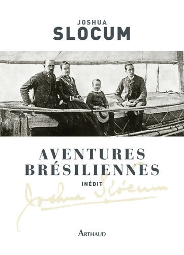 Aventures brésiliennes - Joshua Slocum - Livre