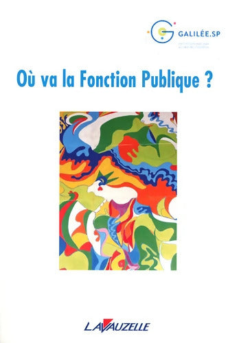 Où va la Fonction Publique - Collectif - Livre