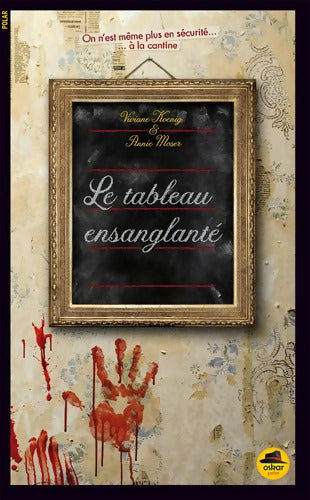 TABLEAU ENSANGLANTÉ - Viviane Koenig - Livre