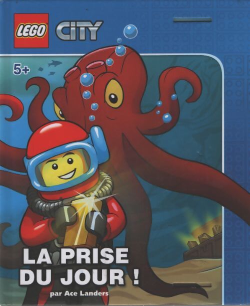 Lego city la prise du jour - Ace Landers - Livre