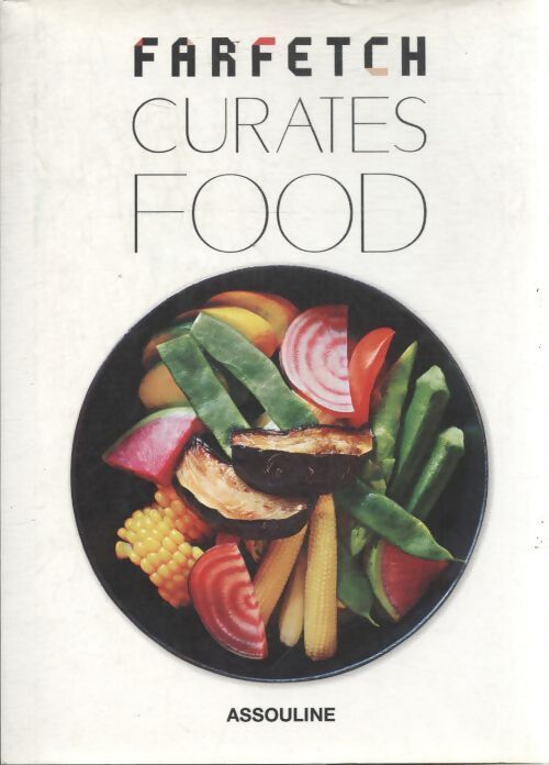 Farfetch curates food - Tim Blanks - Livre