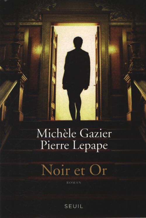 Noir et or - Pierre Lepape - Livre