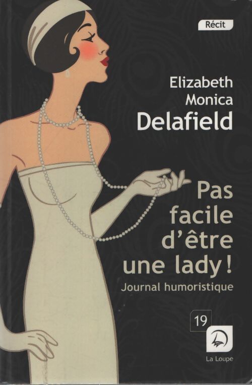 Pas facile d'être une lady - Elizabeth Monica Delafield - Livre