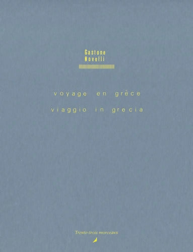 Voyage en Grèce suivi de Novelli ou le problème du langage de Claude Simon - Gastone NOVELLI - Livre