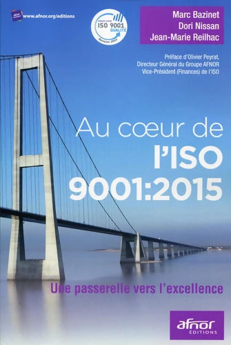 Au coeur de l'ISO 9001:2015 : Une passerelle vers l'excellence. - Dori Nissan - Livre
