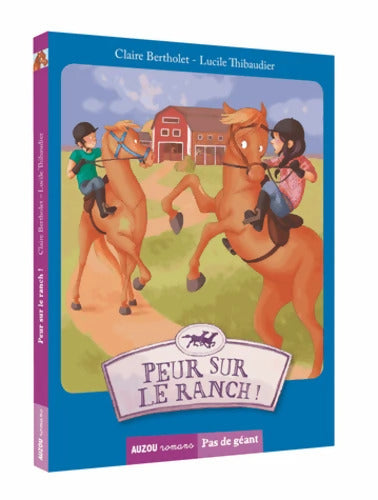 PEUR SUR LE RANCH ! - Claire Bertholet - Livre
