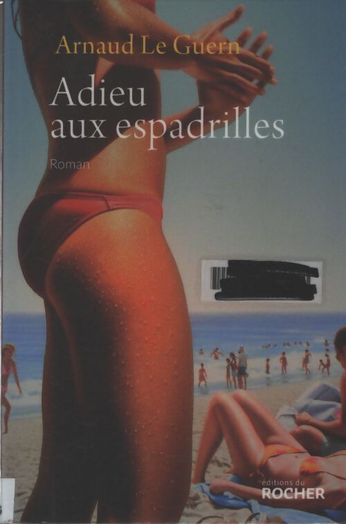 Adieu aux espadrilles - Arnaud Le Guern - Livre