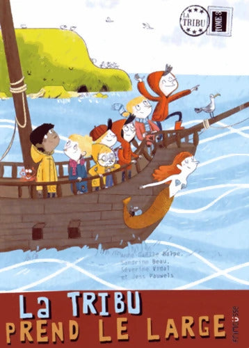 La Tribu prend le large Tome III - Séverine Vidal - Livre