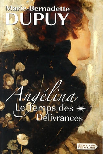 Le temps des délivrances : 2 volumes - Marie-Bernadette Dupuy - Livre