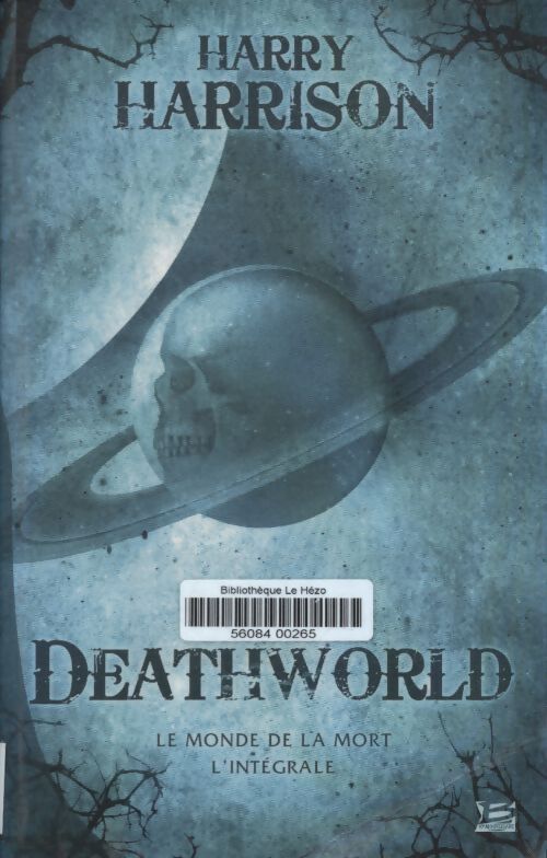Deathworld : Le monde de la mort - l'intégrale - Harry Harrison - Livre