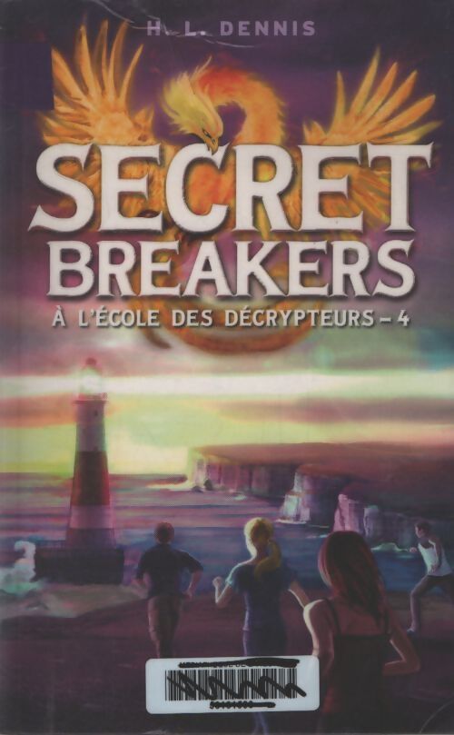 Secret breakers Tome IV : La tour des vents - Helen Louise Dennis - Livre