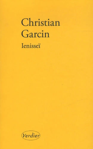 Lenisseï - Christian Garcin - Livre