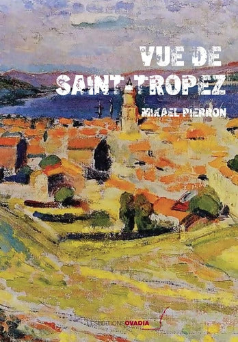 Vue de Saint-Tropez - Pierron - Livre